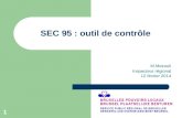 1 SEC 95 : outil de contrôle M.Mezouli Inspecteur régional 12 février 2014.