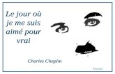Le jour où je me suis aimé pour vrai Charles Chaplin Musique.