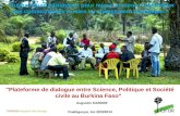 THINKING beyond the canopy Ouahigouya, 1er-2/03/2014 "Plateforme de dialogue entre Science, Politique et Société civile au Burkina Faso" Thème : Quel partenariat.