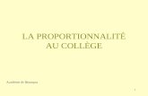 1 LA PROPORTIONNALITÉ AU COLLÈGE Académie de Besançon.