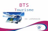 BTS Tourisme LYCEE LAPEROUSE. Le BTS Tourisme se substitue à la fois au BTS « Animation et gestion touristiques locales » et au BTS « Ventes et productions.