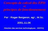 Concepts de calcul des ÉPD et principes de fonctionnement Concepts de calcul des ÉPD et principes de fonctionnement Par : Roger Bergeron, agr., M.Sc. 2001.11.06.