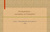 Probabilités : axiomes et formules Cours Interprétation de la preuve (3b)