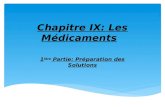 Chapitre IX: Les Médicaments 1 ière Partie: Préparation des Solutions.