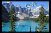 Lac Louise, Canada Sur une version instrumentale de la belle chanson de Gilles Vigneault, « Jai pour toi un lac » Voici quelques photographies des beaux.