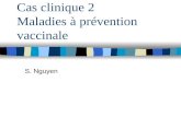 Cas clinique 2 Maladies à prévention vaccinale S. Nguyen.
