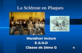 La Sclérose en Plaques Marathon lecture E.S.N.D Classe de 2ème G.