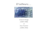Dailleurs… Francis Ponge (1899-1988) et Jean Fautrier (1898-1964)