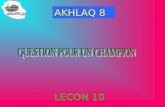AKHLAQ 8 LECON 10. 1 – Que signifie ehsan ou shoukr ?