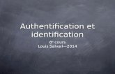 Authentification et identification 8 e cours Louis Salvail2014.