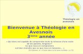 Bienvenue à Théologie en Avesnois 3 ième année Théologie en avesnois « Qui donc est capable de comprendre toute la richesse dune seule de tes paroles,