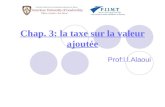 Chap. 3: la taxe sur la valeur ajoutée Prof:l.l.Alaoui.
