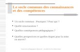 Inspection pédagogique régionale – Académie de la Martinique Le socle commun des connaissances et des compétences Un socle commun : Pourquoi ? Pour qui.