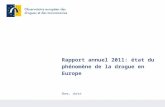 Rapport annuel 2011: état du phénomène de la drogue en Europe Nom, date.