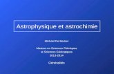 Astrophysique et astrochimie Michaël De Becker Masters en Sciences Chimiques et Sciences Géologiques 2013-2014 Généralités.
