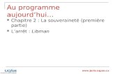 Www.juris.uqam.ca Au programme aujourdhui… Chapitre 2 : La souveraineté (première partie) Larrêt : Libman.