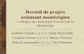 Recueil de projets orientant montérégien Colloque des directions décoles de la Montérégie Isabelle Claude c.p. C.s. Saint-Hyacinthe Cynthia Greene c.o.