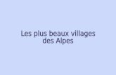 Les plus beaux villages des Alpes En Haute-Savoie, le village de Mont-Saxonnex, situé à 1 000 mètres d'altitude,