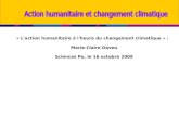 « L'action humanitaire à l'heure du changement climatique » : Marie-Claire Daveu Sciences Po, le 16 octobre 2009.