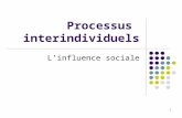 1 Linfluence sociale Processus interindividuels. 2 Processus intra-individuels Le soi (I & II) La perception des autres Les attributions Les attitudes.
