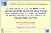 SITRASS @inrets.fr LA QUESTION DE LA SURCHARGE DES VEHICULES POIDS LOURDS EN AFRIQUE SUB-SAHARIENNE ET LE FINANCEMENT.