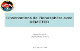 Paris, 15 Janv. 2009 Observations de lionosphère avec DEMETER Michel PARROT LPC2E/CNRS, Orléans.