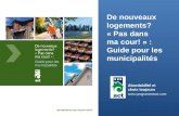 De nouveaux logements? « Pas dans ma cour! » : Guide pour les municipalités Abordabilité et choix toujours .