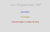 Les Disjoncteurs BT Généralités Technologie Caractéristiques et critères de choix.