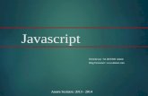 1 Javascript Présenté par : M. BETARI Amine Blog Personnel :  Année Scolaire: 2013 - 2014.