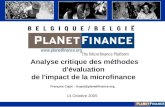 Analyse critique des méthodes d'évaluation de l'impact de la microfinance 14 Octobre 2005 François Cajot – fcajot@planetfinance.org.