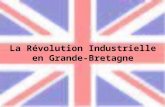 V.Charpilloz - A.Fuster - J.Guyot – O.Perrinjaquet 1 20/05/2003 La Révolution Industrielle en Grande-Bretagne.