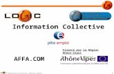 1 © 2012 – reproduction non autorisée, diffusion limitée Information Collective Financé par la Région Rhône-Alpes AFFA.COM.