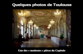 Quelques photos de Toulouse Une des « modestes » pièces du Capitole.