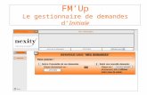 FMUp Le gestionnaire de demandes dInitiale. Le gestionnaire de demandes FM Up vous permet de transmettre vos demandes de dépannage (ou autres) auprès.