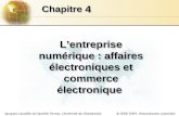 © 2006 ERPI. Reproduction autoriséeJacques Lavallée et Danielle Perras, Université de Sherbrooke 44 ChapitreChapitre Lentreprise numérique : affaires électroniques.