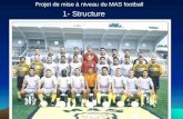 Projet de mise à niveau du MAS football 1- Structure.