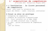 L acquisition de compétences 25 octobre 2011 Montpellier Congrès UdPPC A LInstitution : le livret personnel de compétences nouvel outil pour la validation.