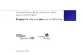 Simplification de la communication gouvernementale Novembre 2002 Rapport de recommandations.