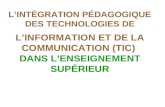 LINTÉGRATION PÉDAGOGIQUE DES TECHNOLOGIES DE LINFORMATION ET DE LA COMMUNICATION (TIC) DANS LENSEIGNEMENT SUPÉRIEUR.