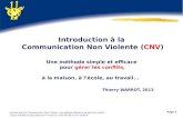Introduction à la Communication Non Violente : une méthode efficace pour gérer les conflits Thierry WARROT (, CNV-PR-001 01.07.