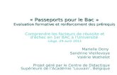 « Passeports pour le Bac » Evaluation formative et renforcement des prérequis Comprendre les facteurs de réussite et d'échec en 1er BAC à l'Université