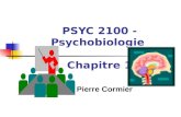 PSYC 2100 - Psychobiologie Chapitre 1 Pierre Cormier.