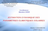 ESTIMATION DYNAMIQUE DES PARAMETRES CLIMATIQUES SOLAIRES Maher CHAABENE (ISET Sfax) République Tunisienne Ministère de lEnseignement Supérieur, de Recherche.