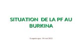 SITUATION DE LA PF AU BURKINA Ouagadougou 04 mai 2012.