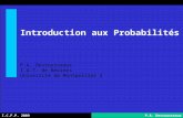 Introduction aux Probabilités P.A. Desrousseaux I.U.T. de Béziers Université de Montpellier 2 I.C.F.P. 2009P.A. Desrousseaux.