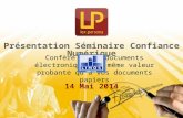 Présentation Séminaire Confiance Numérique 14 Mai 2014.