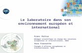 Le laboratoire dans son environnement européen et international Vera Frassetto Chargée daffaires européennes et internationales, INSB Franc Pattus Délégué.