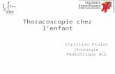 Thoracoscopie chez lenfant Christian Piolat Chirurgie Pédiatrique HCE.