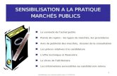 Sensibilisation aux marchés publics mars 11 CARIF/CB 1 SENSIBILISATION A LA PRATIQUE MARCHÉS PUBLICS nLe contexte de lachat public nPoints de repère :