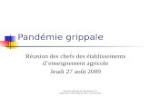 Direction régionale de lalimentation, de lagriculture et de la forêt du Nord - Pas-de-Calais Pandémie grippale Réunion des chefs des établissements denseignement.